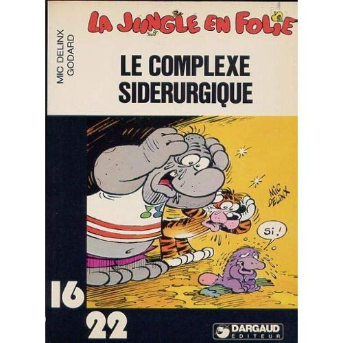 Le complexe siderurgique