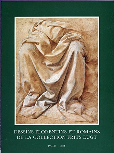 dessins florentins et romains de la collection frits lugt : exposition, institut néerlandais..., par
