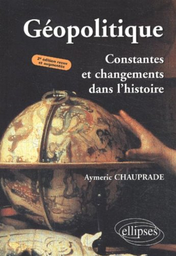 Géopolitique : constantes et changements dans l'histoire