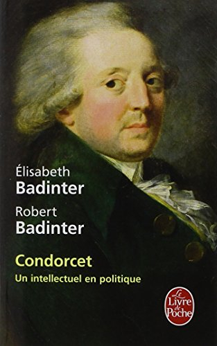 Condorcet : un intellectuel en politique, 1743-1794