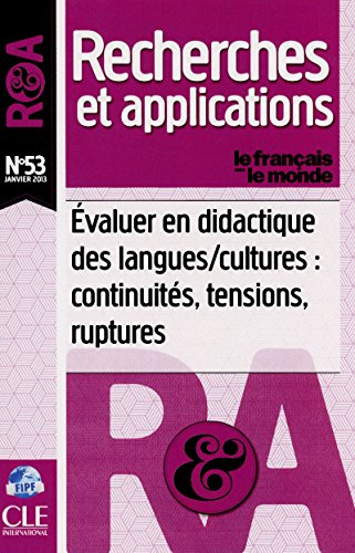 Français dans le monde, recherches et applications (Le), n° 53. Evaluer en didactique des langues-cu