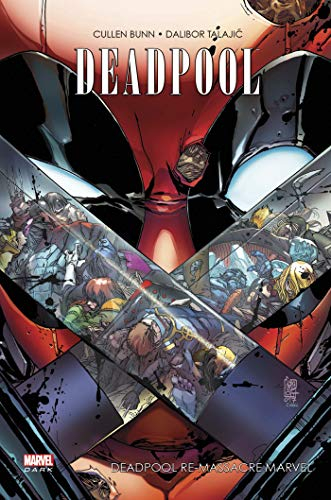 Deadpool. Deadpool re-massacre Marvel