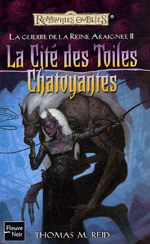 La guerre de la reine Araignée. Vol. 2. La cité des toiles chatoyantes