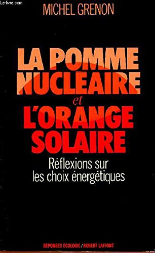 La Pomme nucléaire et l'orange solaire