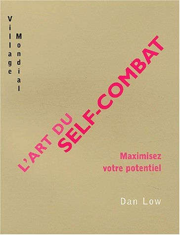 L'art du self-combat : maximisez votre potentiel