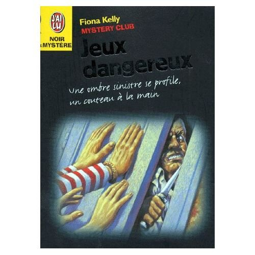 mystery club : jeux dangereux