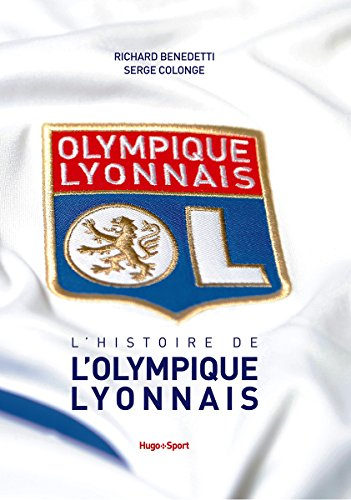 L'histoire de l'Olympique lyonnais