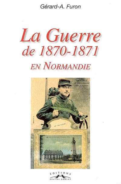 La guerre de 1870-1871 en Normandie