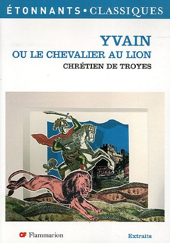 Yvain ou Le chevalier au lion : extraits