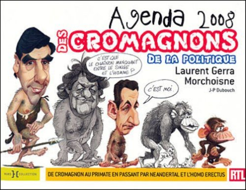 Agenda 2008 des cromagnons de la politique