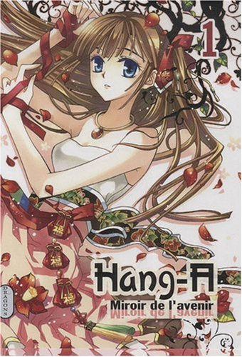 Hang-A : miroir de l'avenir. Vol. 1