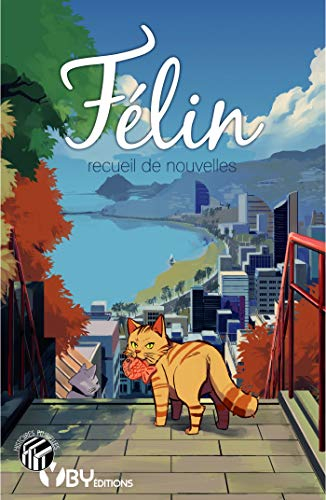 Félin: Recueil de nouvelles