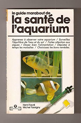 guide marabout de la santé de l'aquarium (marabout service)