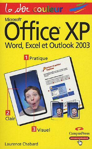 Microsoft Office XP : Word, Excel et Outlook 2003