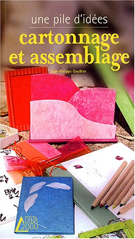 Cartonnage et assemblage