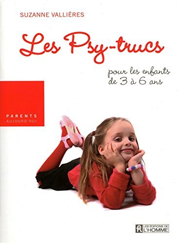 Les psy-trucs pour les enfants de 3 à 6 ans