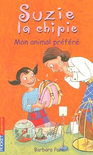 Suzie la chipie. Vol. 12. Mon animal préféré