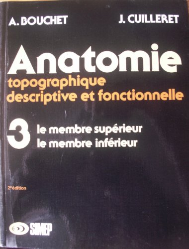 anatomie tome 3 : le membre supérieur