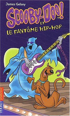 Scooby-Doo !. Vol. 8. Scooby-Doo et le fantôme hip-hop