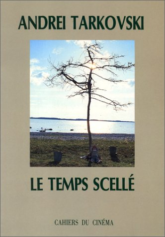 Le temps scellé : de L'enfance d'Ivan au Sacrifice