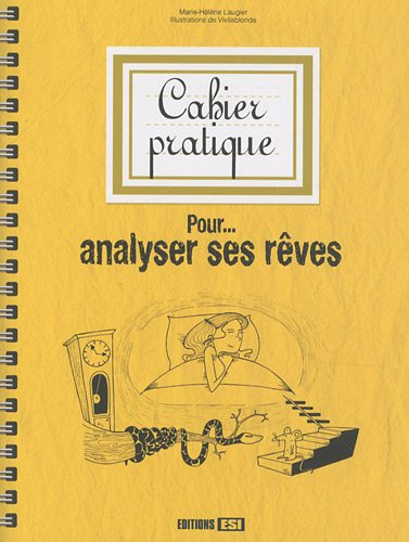 Cahier pratique pour analyser ses rêves