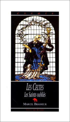 Les Celtes : les saints oubliés