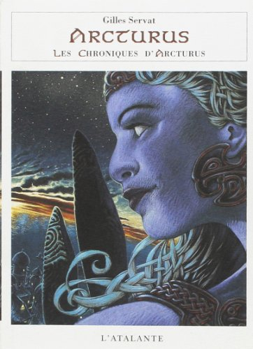 Les chroniques d'Arcturus. Vol. 3. Arcturus