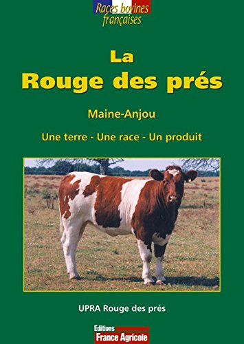 La Rouge des prés Maine-Anjou : une terre, une race, un produit