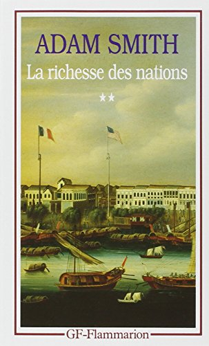 Recherches sur la nature et les causes de la richesse des nations. Vol. 2