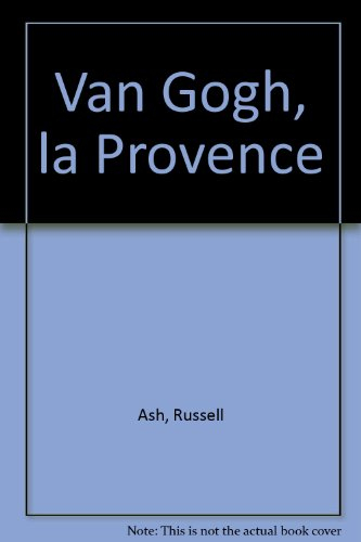 Van Gogh, la Provence