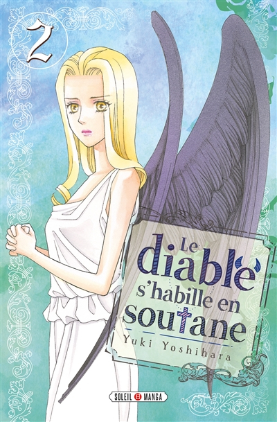 Le diable s'habille en soutane. Vol. 2