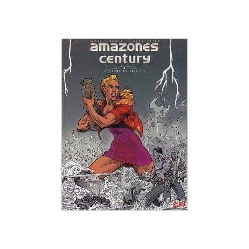 Amazones century. Vol. 1. Terre de salut