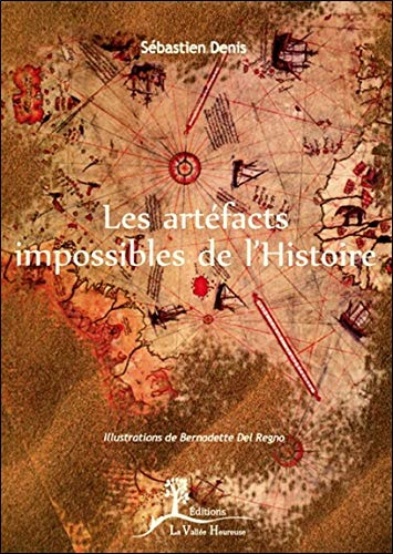 Les artéfacts impossibles de l'histoire