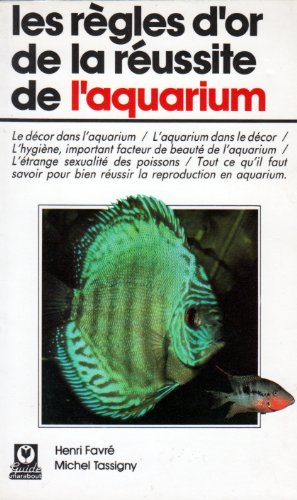 Les Règles d'or de la réussite de l'aquarium