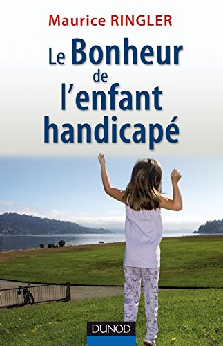 Le bonheur de l'enfant handicapé