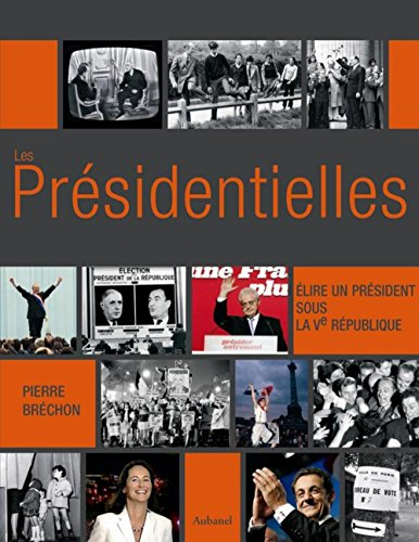 Les présidentielles : élire un président sous la Ve République