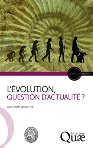 L'évolution, question d'actualité ?