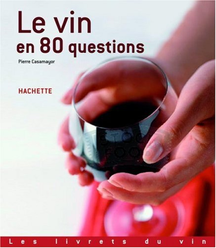 Le vin en 80 questions