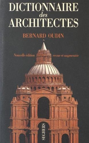 Dictionnaire des architectures : de l'Antiquité à nos jours