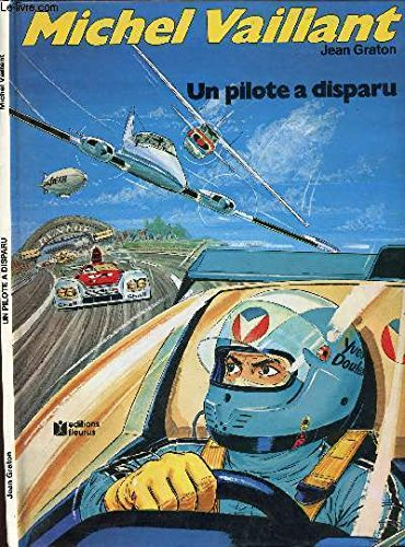 MICHEL VAILLANT - TOME 36 : UN PILOTE A DISPARU - EDITION SPECIALE.