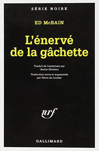 L'énervé de la gâchette