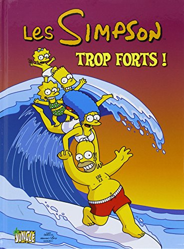 Les Simpson. Vol. 6. Trop forts !