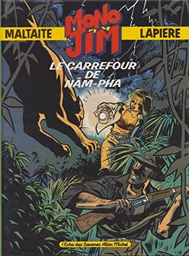 Mono Jim : le carrefour de Nam-Pha