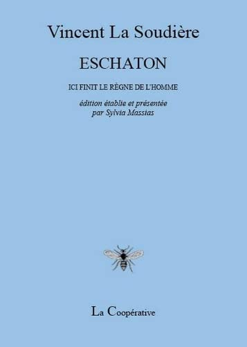 Eschaton : ici finit le règne de l'homme