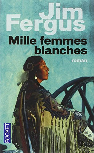 Mille femmes blanches : les carnets de May Dodd