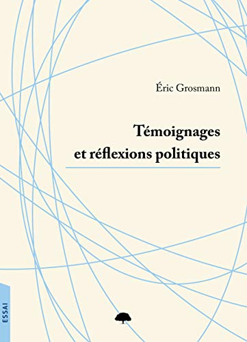 Témoignages et réflexions politiques