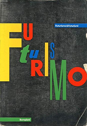 futurismo & futurismi