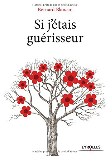 Si j'étais guérisseur