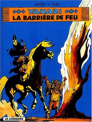 yakari, tome 19 : la barrière de feu