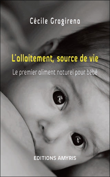 L'allaitement, source de vie : le premier aliment naturel pour bébé